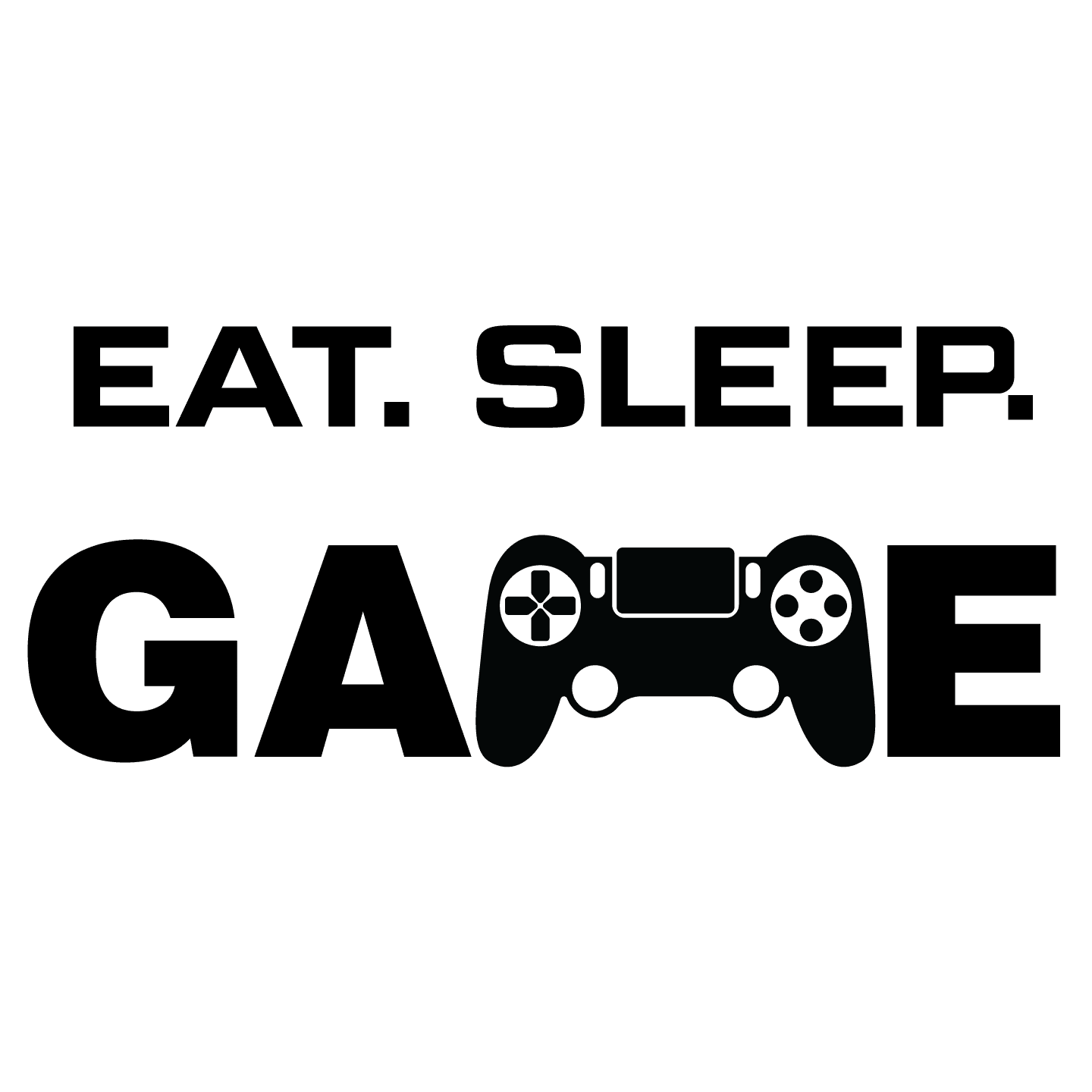 Eat Sleep Game BUY 2 GET 1 FREE  Vinyl Sticker Decal gamer