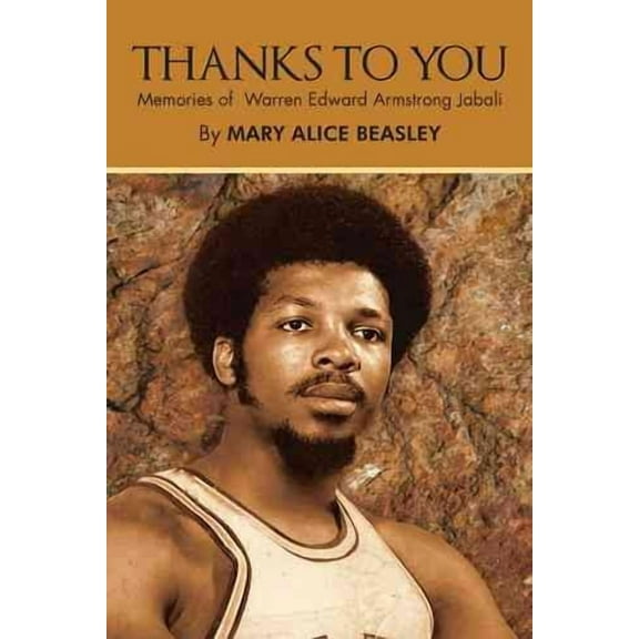 Thanks to You: Memories of Warren Edward Armstrong Jabali (Paperback)