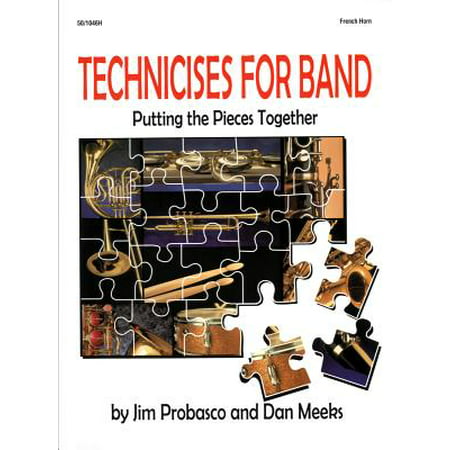 Technicises for Band French Horn : Putting the Pieces
