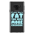 thumbnail image 1 of DistinctInk Clear Shockproof Hybrid Case for Samsung Galaxy Note 9 - TPU Bumper Acrylic Back Tempered Glass Screen Protector - If Your Dog is Fat, You Need Exercise, 1 of 5