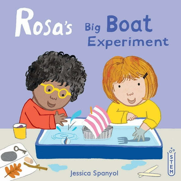 Rosa's Workshop (Softcover Edition) Rosa's Big Boat Experiment, (Paperback)