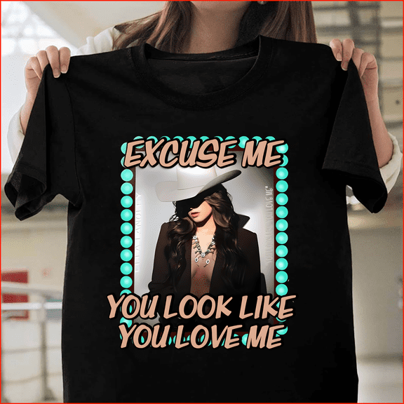 Ella Langley Excuse Me You Look Like You Love Me Country H223 V70991 Designer Style Unisex T-Shirt – Available Up to 5XL