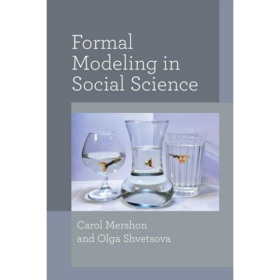 Formal Modeling in Social Science, (Hardcover)