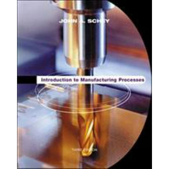 Pre-Owned Introduction to Manufacturing Processes (Hardcover) 0070311366 9780070311367