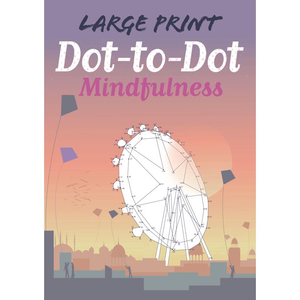 Arcturus DotToDot Collection Large Print DotToDot Mindfulness