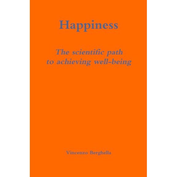 Pre-Owned Happiness: the scientific path to achieving well-being (Paperback) 0578136260 9780578136264
