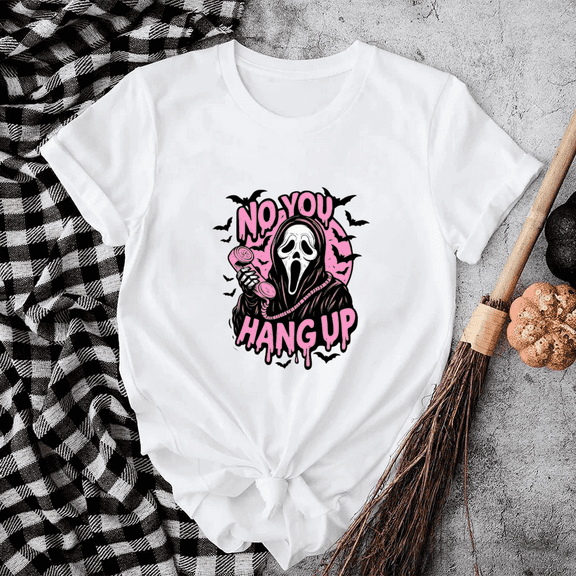 No You Hang Up Mask Quote Unisex T-Shirt Funny Halloween Autumn Horror Style up to size 5XL