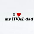 thumbnail image 2 of CafePress - I Love  My HVAC Dad Infant Bodysuit - Baby Light Bodysuit, Size Newborn - 24 Months, 2 of 4