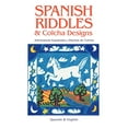 thumbnail image 1 of Spanish Riddles and Colcha Designs: Adivinanzas Espanolas y Disenos de Colcha, 1 of 1
