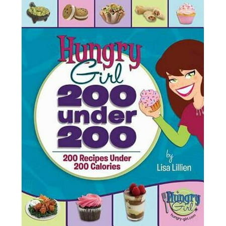Hungry Girl: 200 Under 200 - eBook
