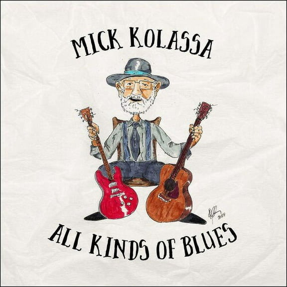 Mick Kolassa - All Kinds of Blues - Music & Performance - CD