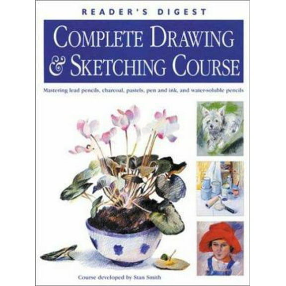 Pre-Owned Complete Drawing & Sketching Course (Hardcover) 0762103264 9780762103263
