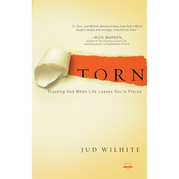 Pre-Owned Torn: Trusting God When Life Leaves You in Pieces (Paperback 9781601420732) by Jud Wilhite