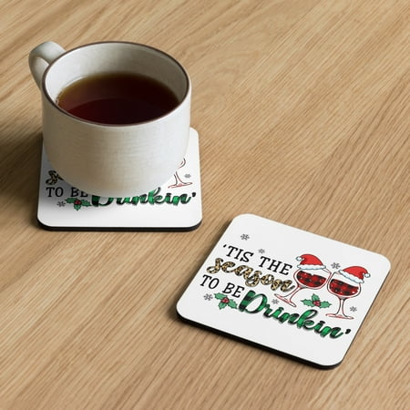 

Cork-back Coaster Tis The Season To Be Drinkin Christmas Coaster