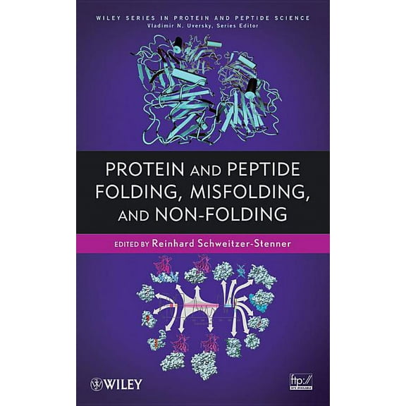 Wiley Protein and Peptide Science Protein and Peptide Folding, Misfolding, and Non-Folding, (Hardcover)