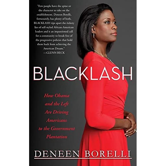 Pre-Owned Blacklash: How Obama and the Left Are Driving Americans to the Government Plantation (Hardcover) 1451642865 9781451642865