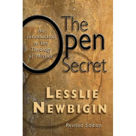 The Open Secret : An Introduction to the Theology of Mission