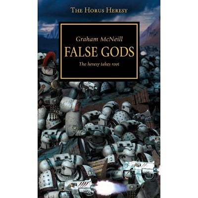 Black Library - Warhammer The Horus Heresy - False Gods - The Heresy Takes Root (PB)