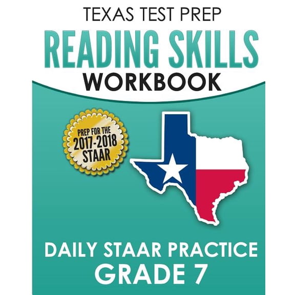 TEXAS TEST PREP Reading Skills Workbook Daily STAAR Practice Grade 7: Preparation for the STAAR Reading Assessment, (Paperback)