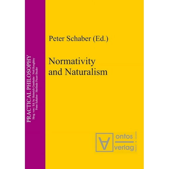 Practical Philosophy Normativity and Naturalism, Book 5, (Hardcover)
