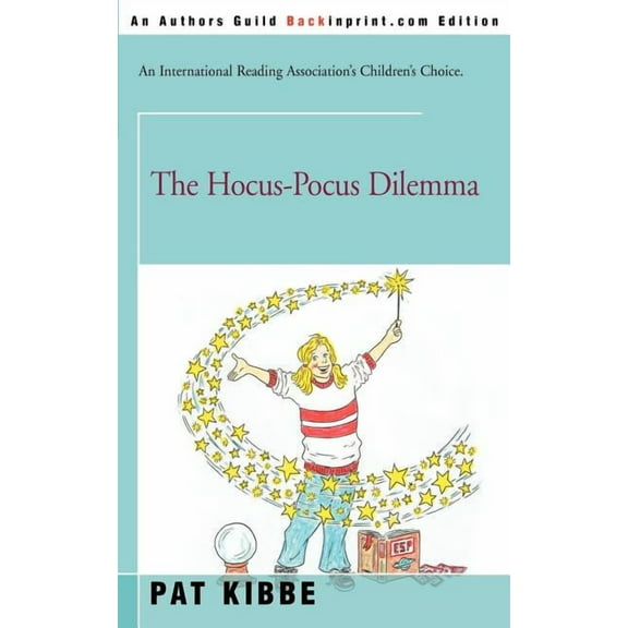 The Hocus-Pocus Dilemma, (Paperback)