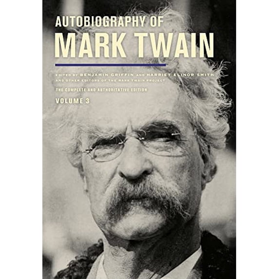 Pre-Owned Autobiography of Mark Twain, Volume 3: The Complete and Authoritative Edition Volume 12 (Hardcover) 0520279948 9780520279940