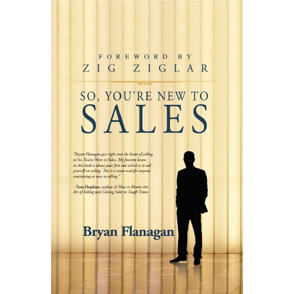 So You're New to Sales, (Paperback)