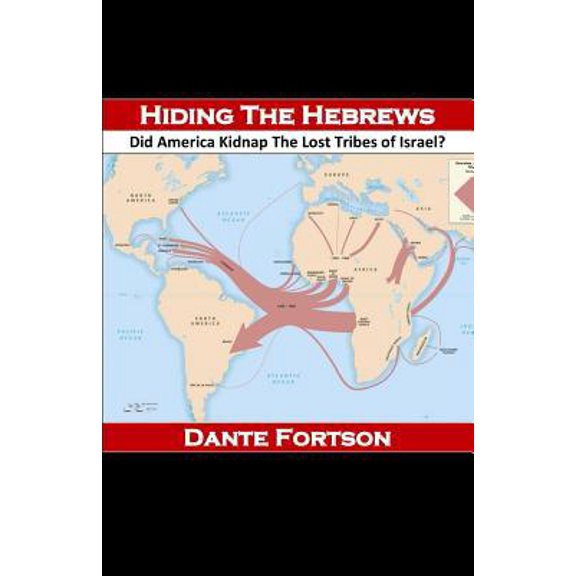 Pre-Owned Hiding The Hebrews: Did America Kidnap The Lost Tribes of Israel? (Paperback) 107566568X 9781075665684