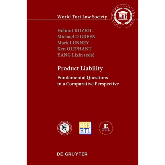 Product Liability: Fundamental Questions in a Comparative Perspective, (Hardcover)