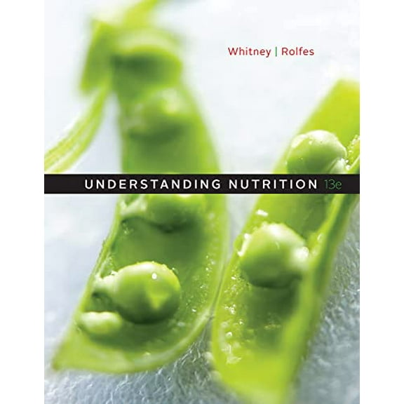 Pre-Owned Understanding Nutrition (Hardcover 9781133587521) by Eleanor Noss Whitney, Sharon Rady Rolfes