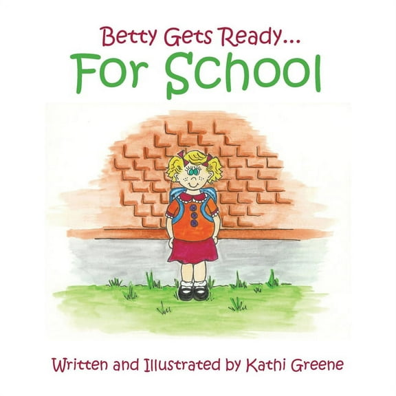 Betty Gets Ready... for School, (Paperback)