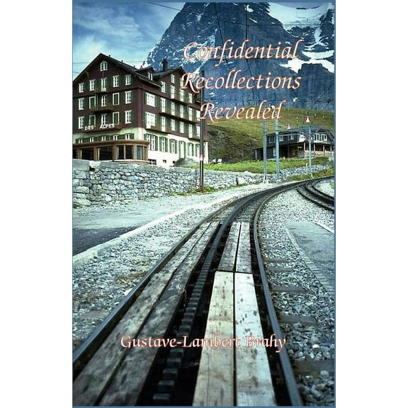 Confidential Recollections Revealed, (Paperback)