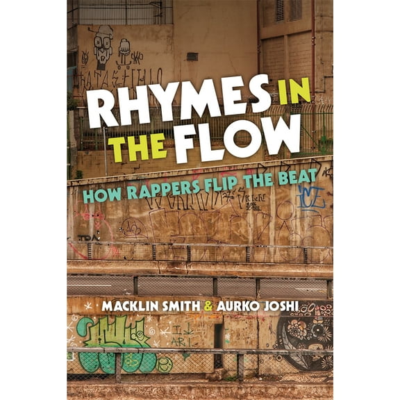 Rhymes in the Flow : How Rappers Flip the Beat (Paperback)