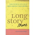 thumbnail image 1 of Pre-Owned Long Story Short: Flash Fiction by Sixty-five of North Carolina's Finest Writers (Paperback) 080785977X 9780807859773, 1 of 1
