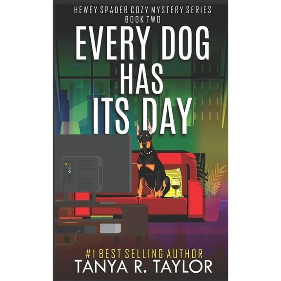 Hewey Spader Cozy Mystery: Every Dog Has Its Day (Paperback)
