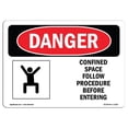 thumbnail image 1 of SignMission OS-DS-A-1218-L-1262 12 x 18 in. OSHA Danger Sign - Confined Space Follow Procedure, 1 of 1