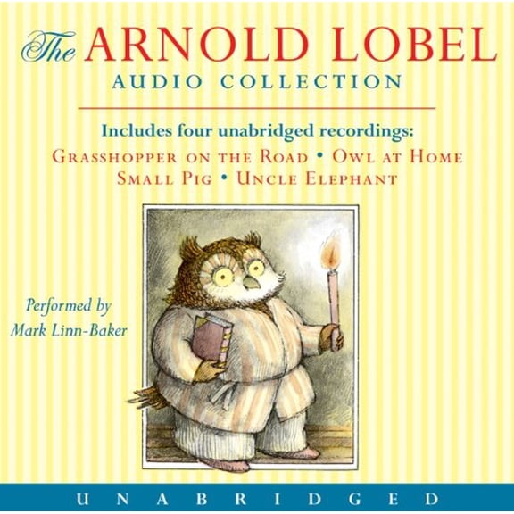 Pre-Owned Arnold Lobel Audio Collection: Grasshopper on the Road/Owl at Home/Small Pig/Uncle Elephant (Audiobook)