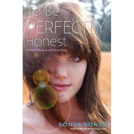 To Be Perfectly Honest: A Novel Based on an Untrue Story [Paperback - Used]