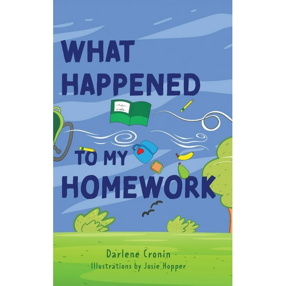 What Happened to My Homework, (Hardcover)