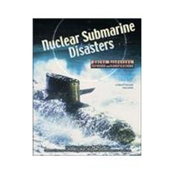 Pre-Owned Nuclear Submarine Disasters (Great Disasters: Reforms and Ramifications), 9780791063293, 0791063291, Paperback,