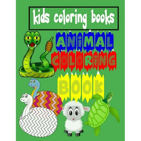 Kids Coloring Books Animal Coloring Book: For Kids Aged 3-8,100 Animal Coloring Pages, Gift for Kids. Horses, Birds, Owls, Elephants, Dogs, Cats, Turtles, Bears, Rabbits, 8.5" x 11"-102 Pag (Paperback