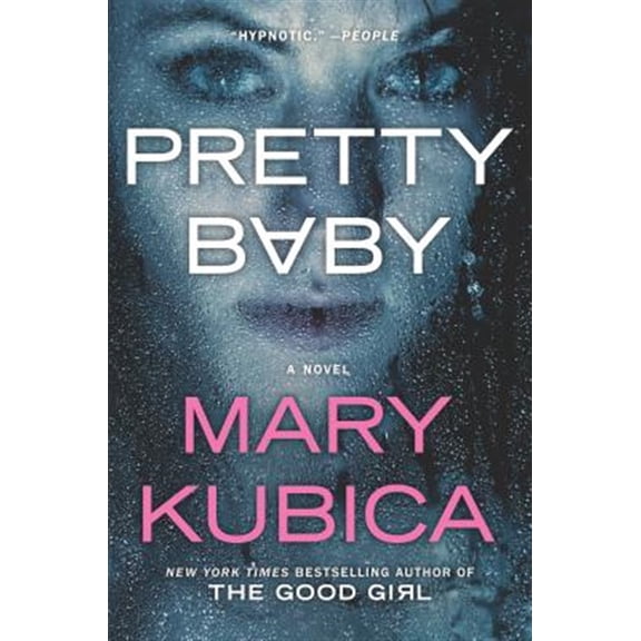 Pre-Owned Pretty Baby: A Thrilling Suspense Novel from the Nyt Bestselling Author of Local Woman Missing (Paperback) 0778318745 9780778318743