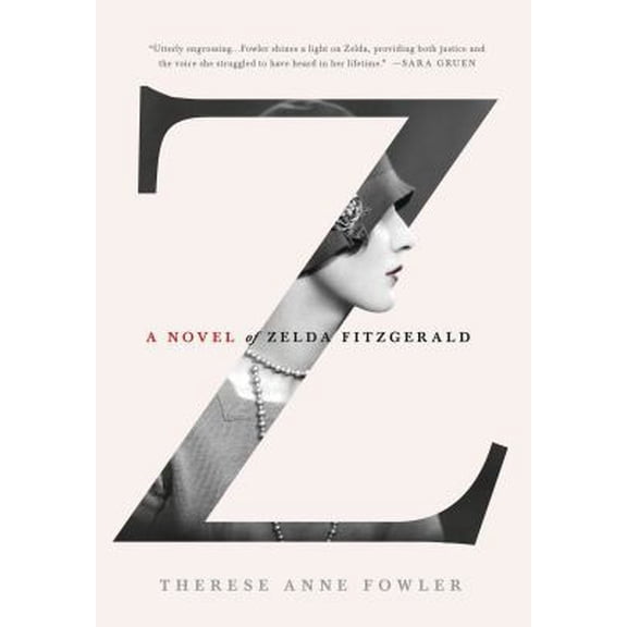 Pre-Owned Z: A Novel of Zelda Fitzgerald (Hardcover) 1250028655 9781250028655