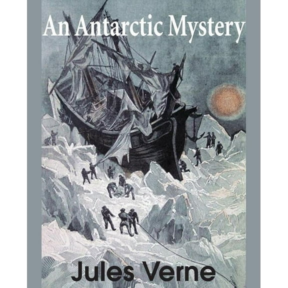 An Antarctic Mystery (Paperback)