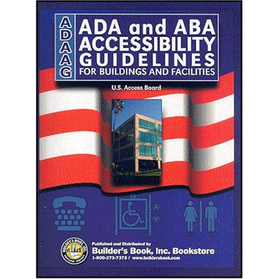 Pre-Owned ADA and ABA Accessibility Guidelines, Buildings and Facilities (ADAAG, July 2015), 9781889892399, 1889892394, Paperback,