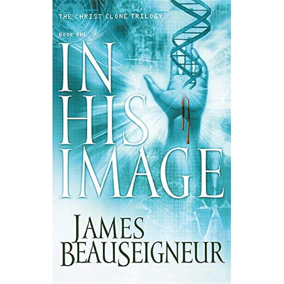 Pre-Owned In His Image: Book One of the Christ Clone Trilogy (Hardcover) 0446531251 9780446531252