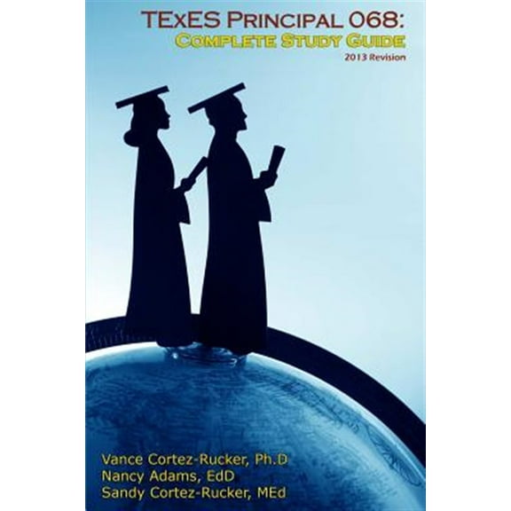 TExES 068 - Complete Study Guide 2013 (Paperback)