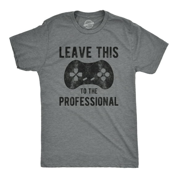 Mens Leave This to The Professional T Shirt Funny Nerdy Video Game Controller Graphic Tee Graphic Tees