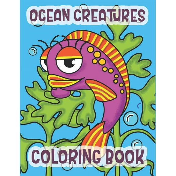 Ocean Creatures Coloring Book: Marine Life Animals Of The Deep Ocean (Paperback)(Large Print)