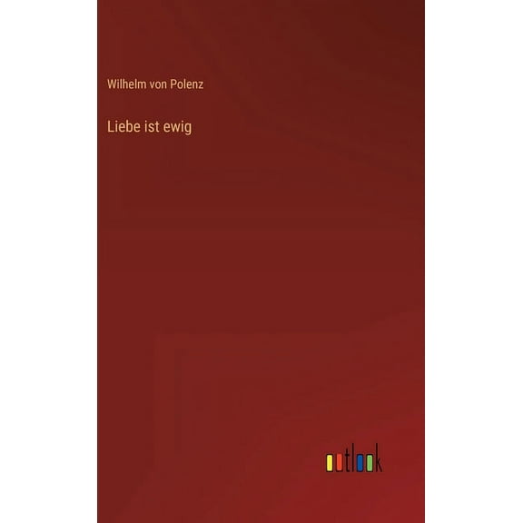 Liebe ist ewig (Hardcover)
